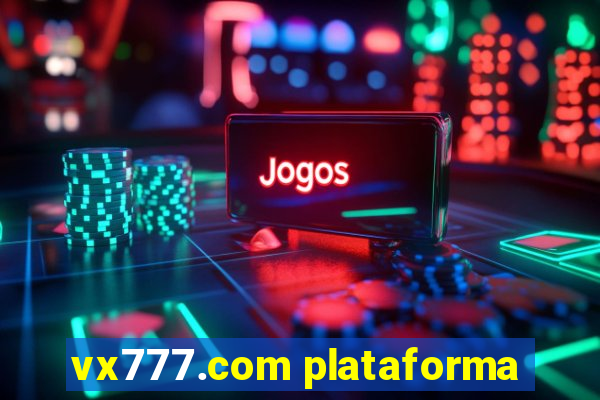 vx777.com plataforma